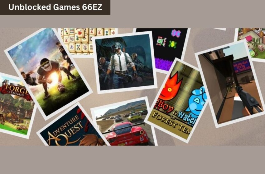  Unblocked Games 66EZ: Your Gateway To Free Gaming