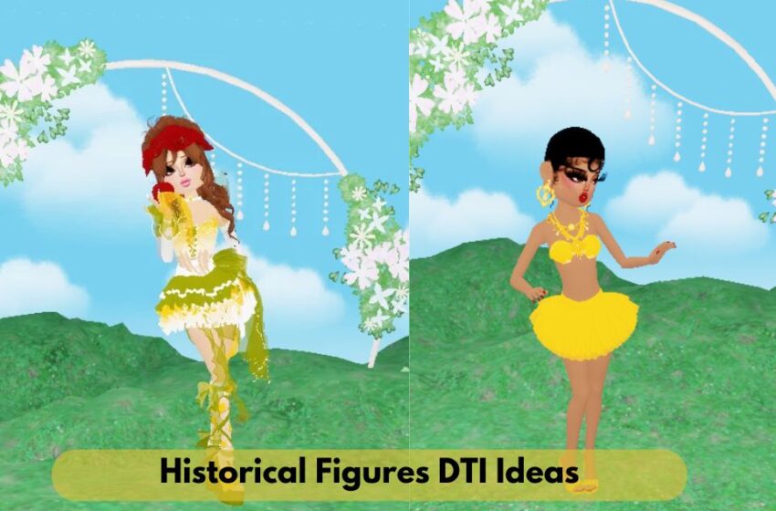  Historical Figures DTI Ideas: A Comprehensive Guide Into Dress To Impress Theme